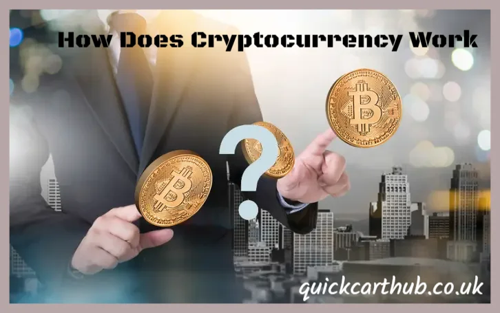 How Does Cryptocurrency Work