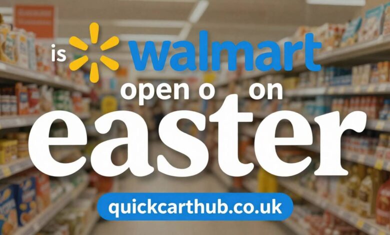 is walmart open on easter